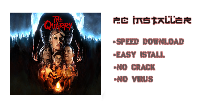 The Quarry PC Download