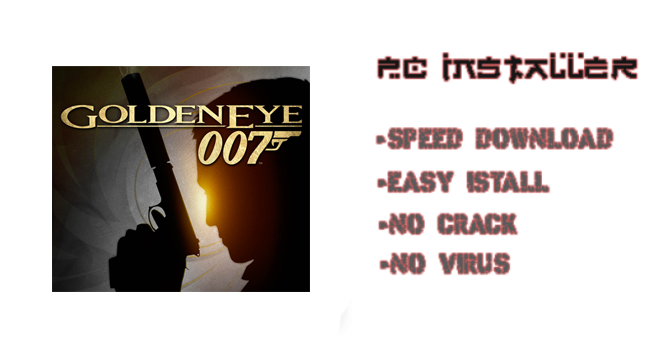 GoldenEye 007 PC Download