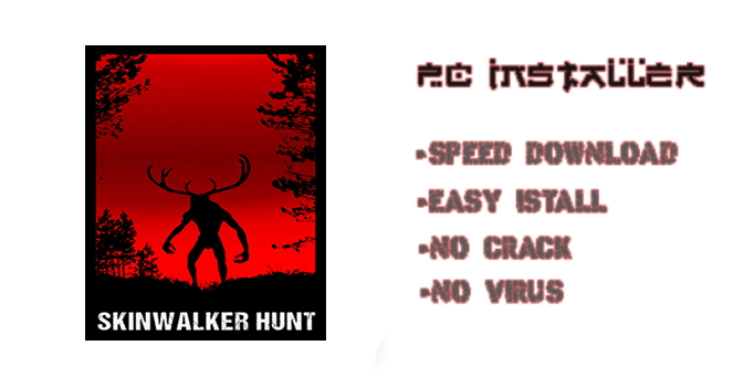 Skinwalker Hunt PC Download